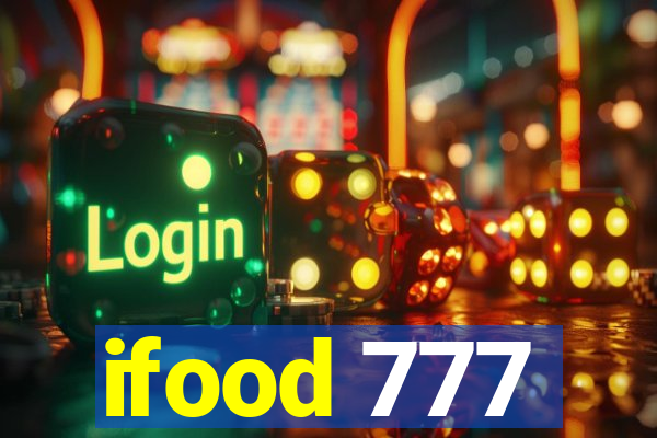 ifood 777